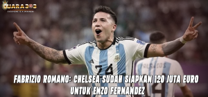 Fabrizio Romano: Chelsea Sudah Siapkan 120 Juta Euro Untuk Enzo Fernandez